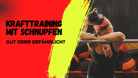 Krafttraining mit Schnupfen – Gut oder Gefährlich?