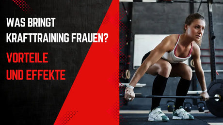 Was bringt Krafttraining Frauen? Vorteile und Effekte